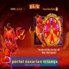 portal zacarias criança